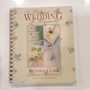 PLANNING A WEDDING TO REMEMBER, BY BEVERLY CLARK